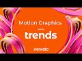 Motion Graphics Trends 2022