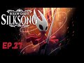 Hollow Knight Silksong EP27:The First Architect's Melody