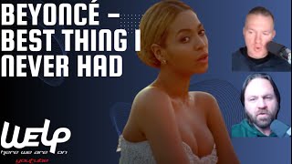 Beyoncé - Best Thing I Never Had | REACTION