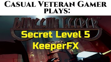 CVG Gameplay: Dungeon Keeper 1 Secret Level 5 walkthrough using KeeperFX