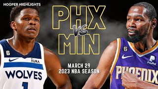 Phoenix Suns vs Minnesota Timberwolves Full Game Highlights | Mar 29 | 2023 NBA Season