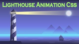 Lighthouse animation css 2018 | cool css effects | cool css animation screenshot 3