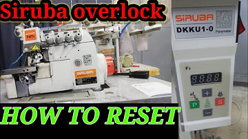 How to reset Siruba 747k overlock control box DKKU1-0 SUPU F3