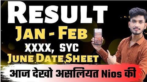 Nios Result Declared JAN - FEB | SYC, XXXX Problem | June Exam Date Sheet 2021 | Good News for Nios