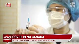 Covid-19 no Canadá - Health Canada aprova vacina atualizada da Pfizer
