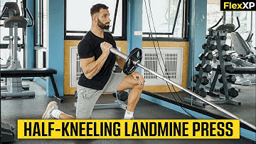 Half Kneeling Landmine Press Single Arm Form & Tutorial Guide (30 Seconds) - FlexXP