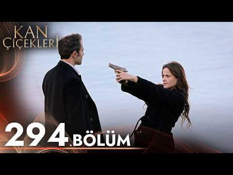 Kan Çiçekleri 294. Bölüm