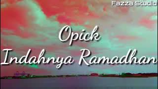 Indahnya Ramadhan - Opick [ Lirik ]