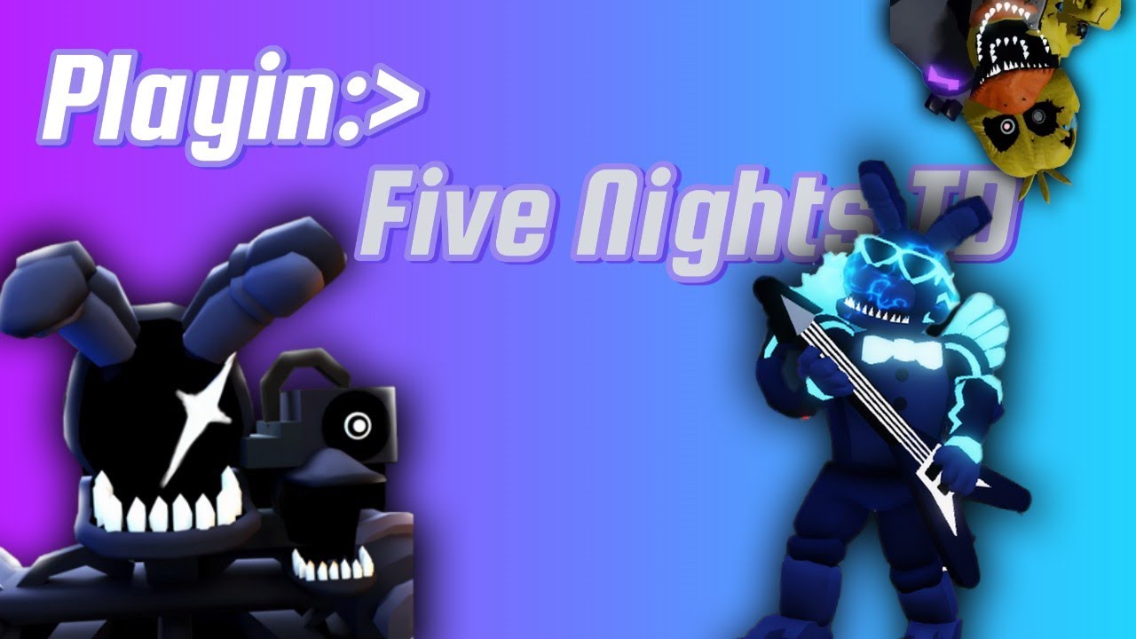 grinding-five-nights-td-live-youtube