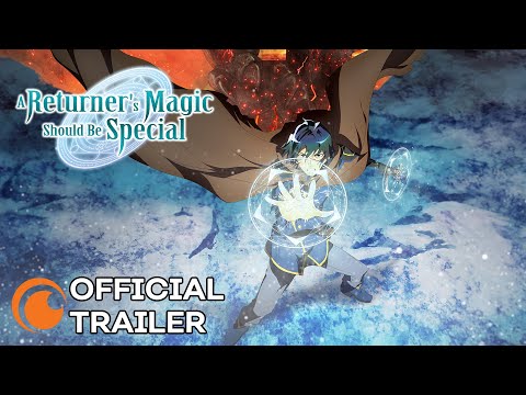 A Returner’s Magic Should Be Special | OFFICIAL TRAILER