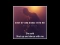 Kyle and Devin Shut Up And Dance Lyric Video