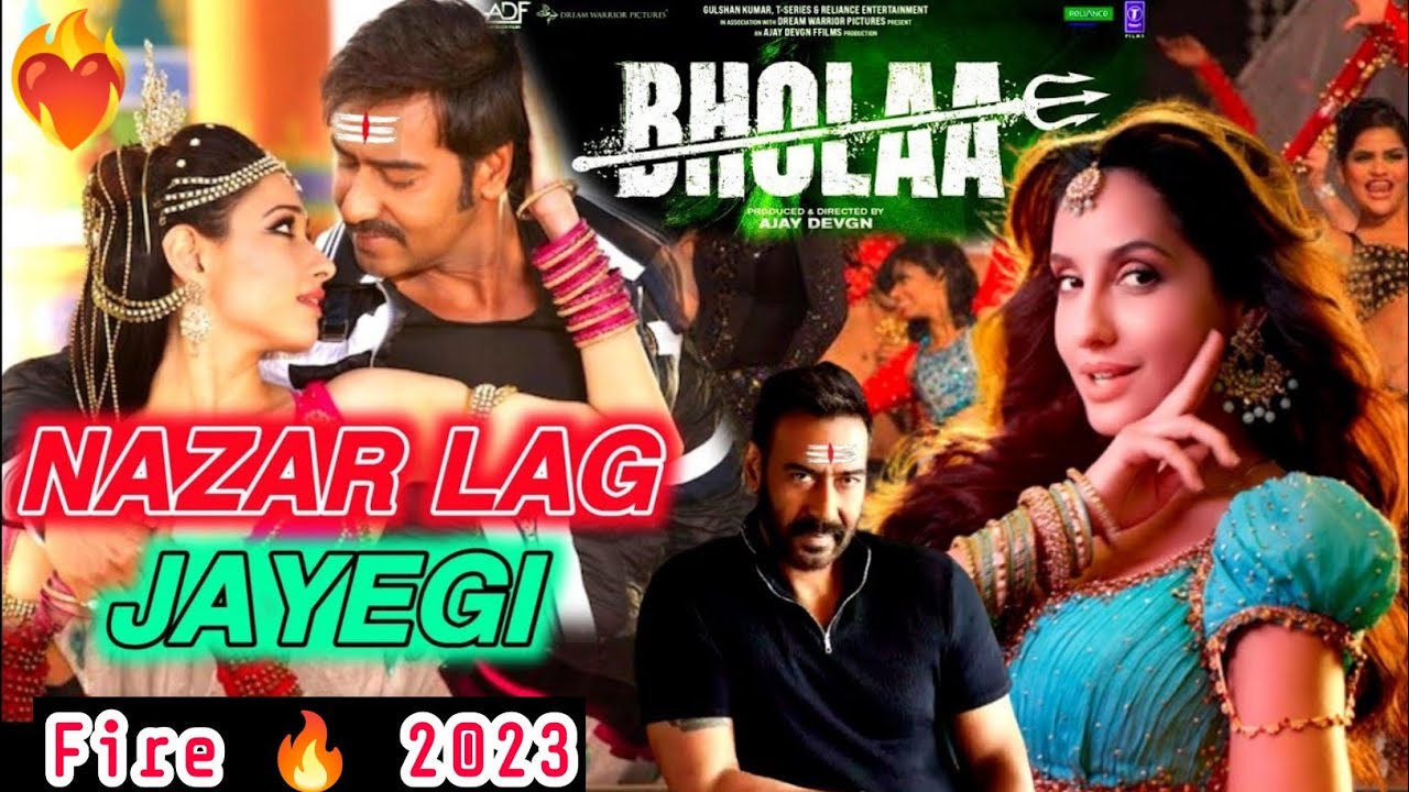 Nazar Lag Jayegi Bholaa Official Song 2023 Ajay Devgan And Tabu Bholaa New Song 2023 Youtube 