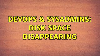 Celebrity DevOps & SysAdmins: Disk space disappearing Net Worth