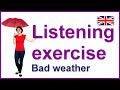 English listening exercise - Bad weather