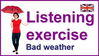 English listening exercise - Bad weather