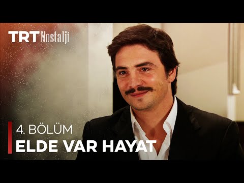 Elde Var Hayat 4. Bölüm