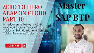 10. Tables in ABAP on Cloud System, BTP ABAP