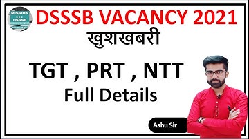 DSSSB NEW VACANCY 2021 | DSSSB TGT PRT NTT VACANCY Recruitment notice 2021 Full Details
