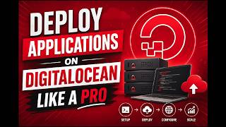 Deploy Applications on DigitalOcean Like a Pro