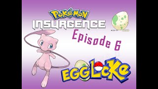 Energy Ball really?// Pokemon Insurgence Egglocke Episode 6