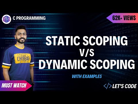 Static Scoping vs Dynamic Scoping in C language with Example