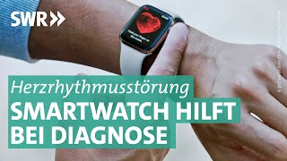 Vorhofflimmern - wie Smartwatches bei der Diagnose helfen | Doc Fischer SWR