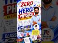 🚀 Zero to Hero Physics | Class 11 12 Complete Physics Course | NCERT Numericals | Physics By Raghav