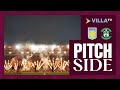 Pitchside  european nights return to villa park