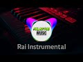 Rai Instrumental Style Cheb Bello Tipo Bel Abbés Prod Galactus Rai Instrumental Style Cheb Bello Tipo Bel Abbés Prod Galactus