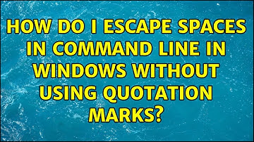 How do I escape spaces in command line in Windows without using quotation marks? (7 Solutions!!)