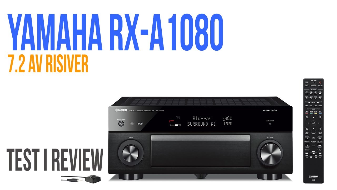 Yamaha RX-A1080 7.2 AV risiver - Test i review