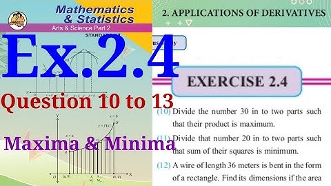 Exercise 2.4,HSC,12th Maths2,question10 to 13,Application of Derivative, state board, New syllabus,