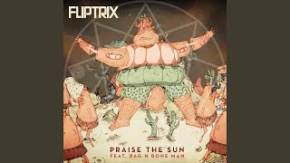 Praise the Sun (feat. Rag N Bone Man)