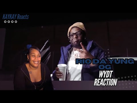 Rio Da Yung Og - WYDT (Official Video) REACTION #reaction #riodayungog #music #fyp