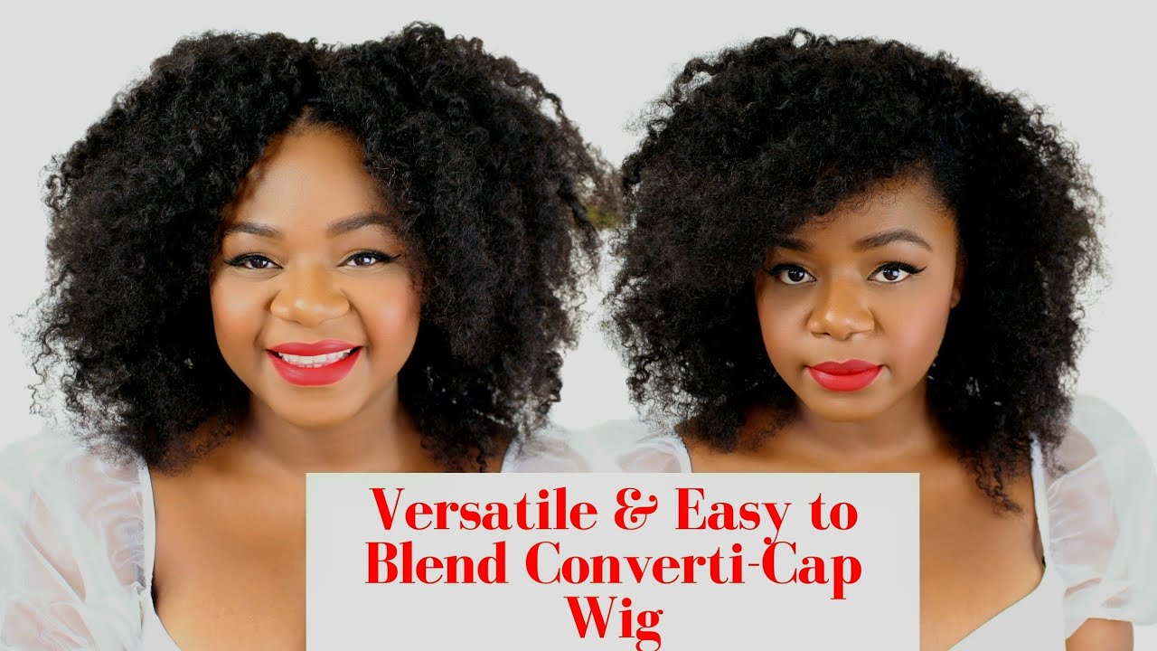 Versatile and Easy to Blend Converti Cap Wig Curls Queen YouTube