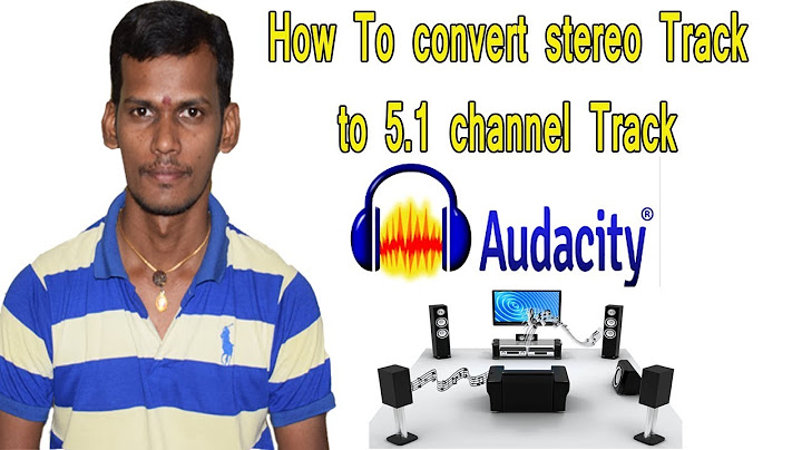 How To convert stereo Track to 5.1 channel Track | Audacity | YuvaTamilTech