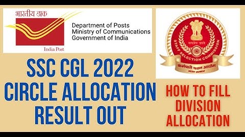 CGL 2022 Circle Allocation Result Out | How to fill division Allocation form