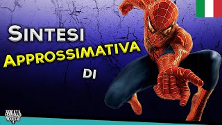 Sintesi Approssimativa di: SPIDER-MAN | Sam Raimi- CrazyBomb World- [Abridged]- DUB ITA