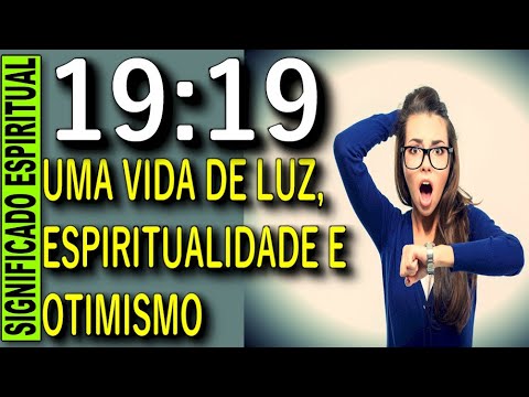 ? 1919 SIGNIFICADO ESPIRITUAL, 19:19 SIGNIFICADO HORAS IGUAIS, 1919 SIGNIFICADO ANJOS