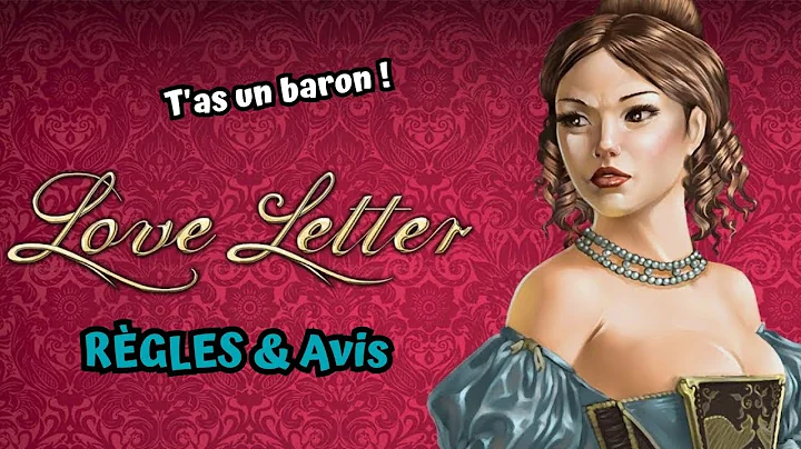 Love Letter - Ça vaut quoi ? Règles + Review !