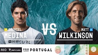 Gabriel Medina Vs. Matt Wilkinson - Quarterfinals, Heat 2 - Meo Rip Curl Pro Portugal 2018