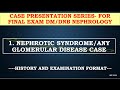 Case presentation  historyexamination format glomerular disease final dmdnb nephrology exams