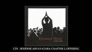 VIDYA RAO : DHARMA NADA : CD 1 BODDHICARYAVATARA CHAPTER 2, OFFERING