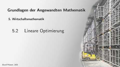 5.2 - Wirtschaftsmathematik: Lineare Optimierung