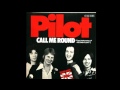 Pilot - Call Me Round