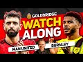 Manchester united vs burnley live with mark goldbridge