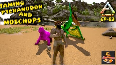 Ark Ragnarok - Taming Pteranodon And Moschop 🥹🤠 | ARK: Ultimate Mobile Edition - Episode:-03 #ark