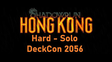 Shadowrun: Hong Kong - Hard mode solo! Part 4: DeckCon 2056