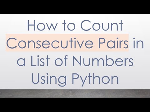 How to Count Consecutive Pairs in a List of Numbers Using Python