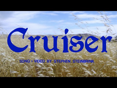 Stephen Steinbrink - &quot;Cruiser&quot; (Official Music Video)